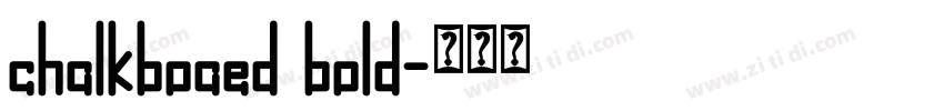 chalkboaed bold字体转换